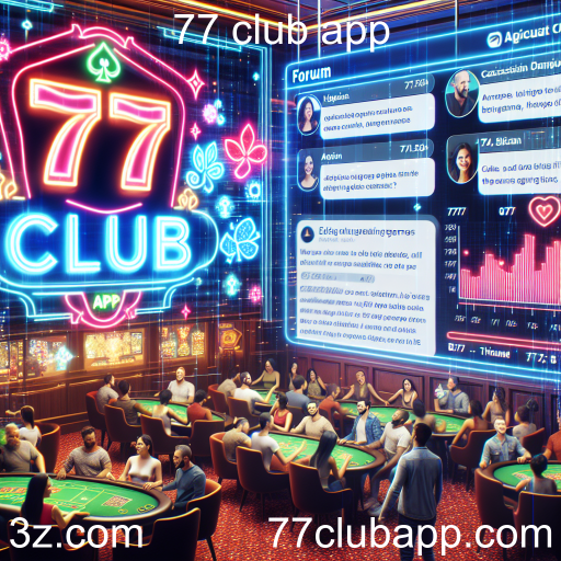 Descubra o Fórum do 77 Club App: A Comunidade de Jogos que Você Procura